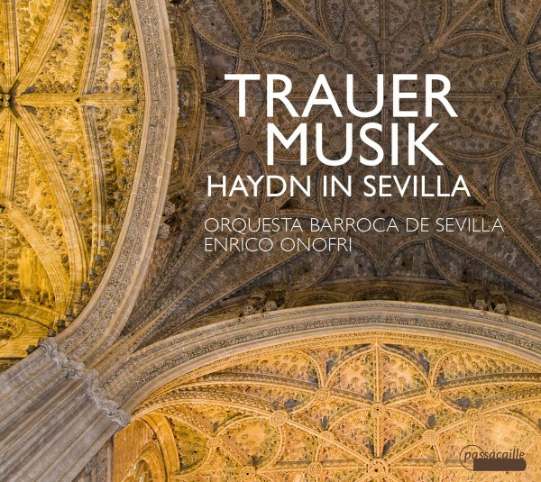 Trauermusik: Haydn In Sevilla