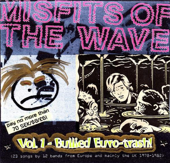 Misfits Of The Wave, Vol.1 - Bullied Eurotrash