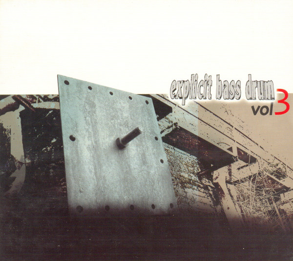 Explicit Bass Drum Vol 3