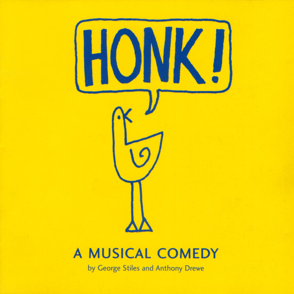 Honk! A Musical Comedy