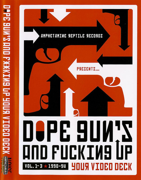 Dope Gun's And Fucking Up Your Video Deck - Vol. 1-3 1990-94