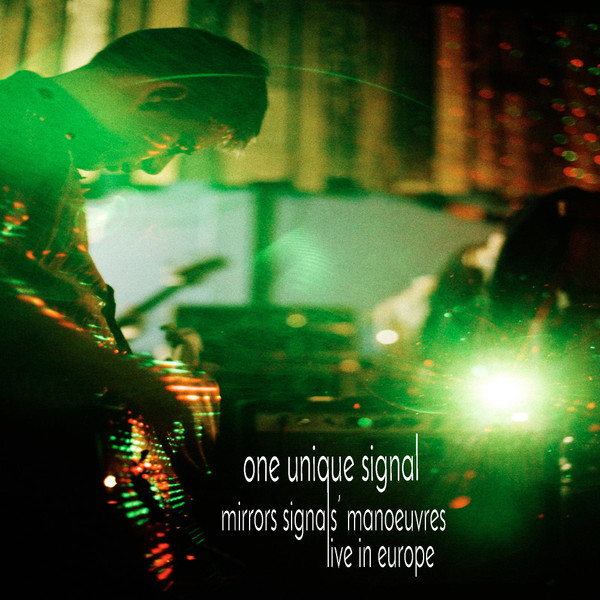 Mirrors Signals' Manoeuvres (Live In Europe)