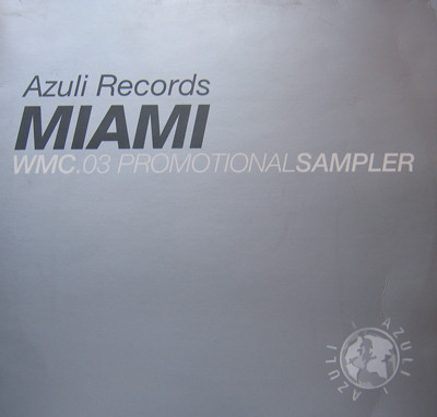 Miami WMC 03 Promotional Sampler