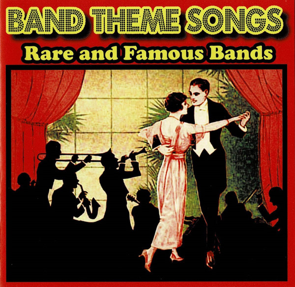 Band Theme Songs: Rare And Famous