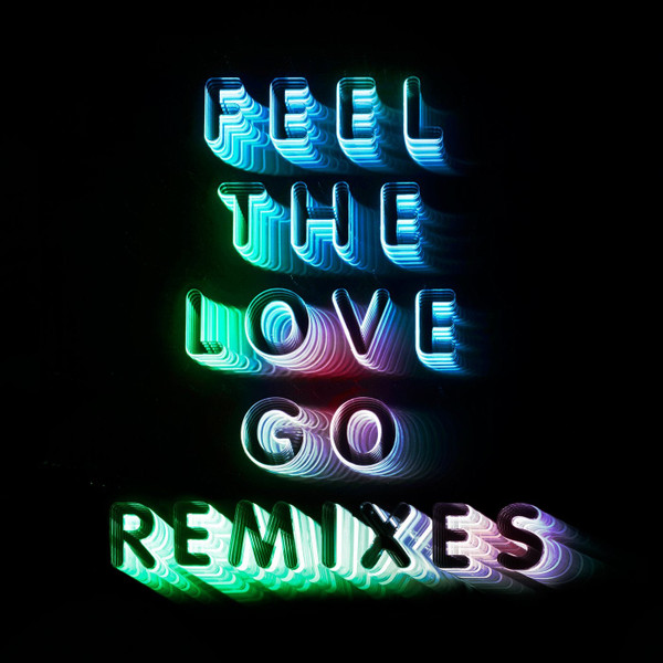 Feel The Love Go Remixes