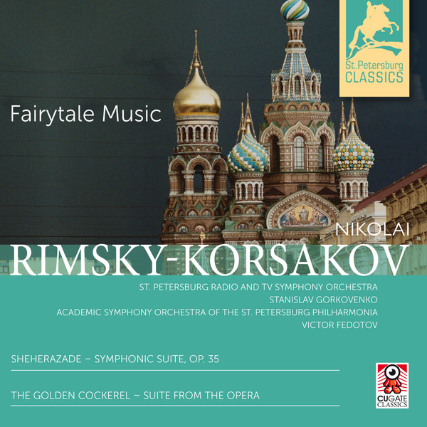 Sheherazade – Symphonic Suite Op.35 / The Golden Cockerel – Suite From The Opera