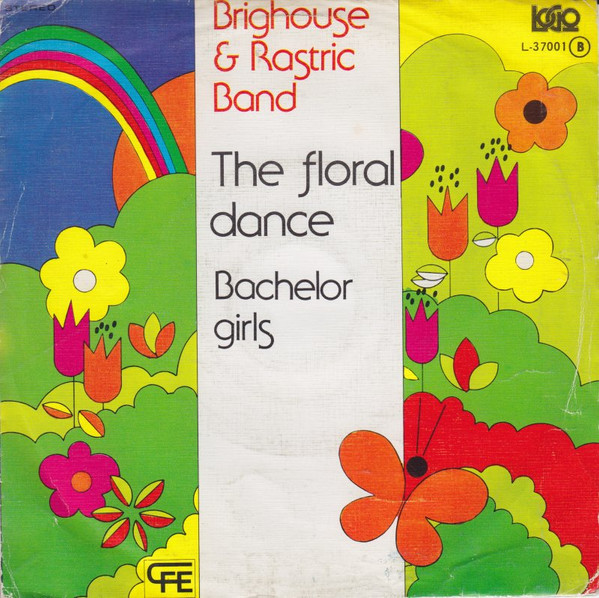 The Floral Dance / Bachelor Girls