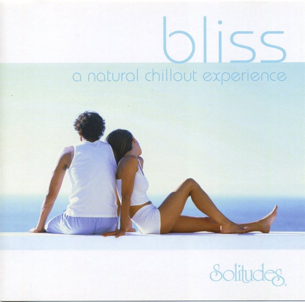 Bliss (A Natural Chillout Experience)