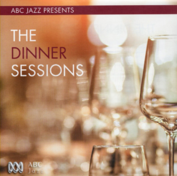 ABC Jazz Presents: The Dinner Sessions