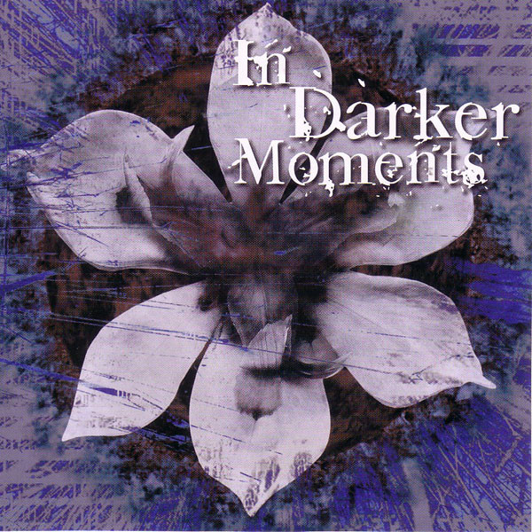 In Darker Moments