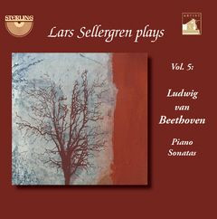 Lars Sellergren Plays Ludwig van Beethoven Piano Sonatas