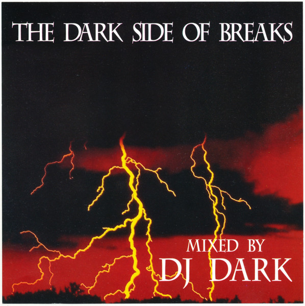 The Dark Side Of Breaks