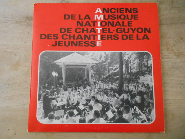 Anciens De La Musique Nationale De Chatel-Guyon Des Chantiers De La Jeunesse