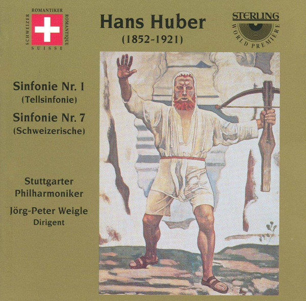 Sinfonie Nr. 1 (Tellsinfonie); Sinfonie Nr. 7 (Schweizerische)