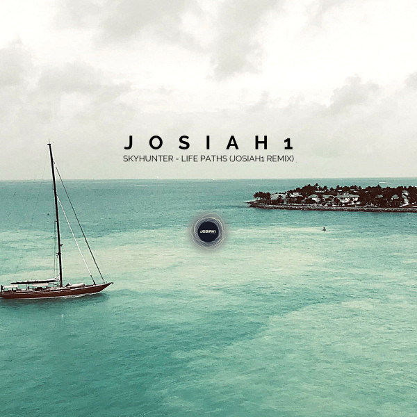 Life Paths (Josiah1 Remix)