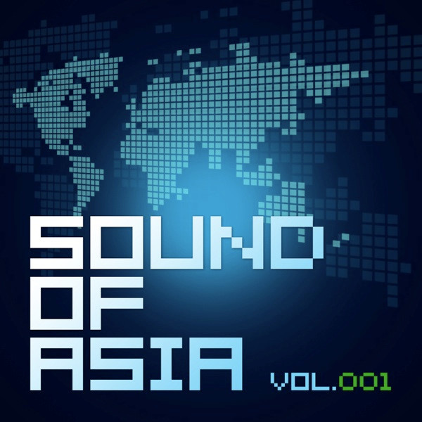 Sound Of Asia Vol. 001
