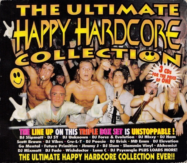 The Ultimate Happy Hardcore Collection
