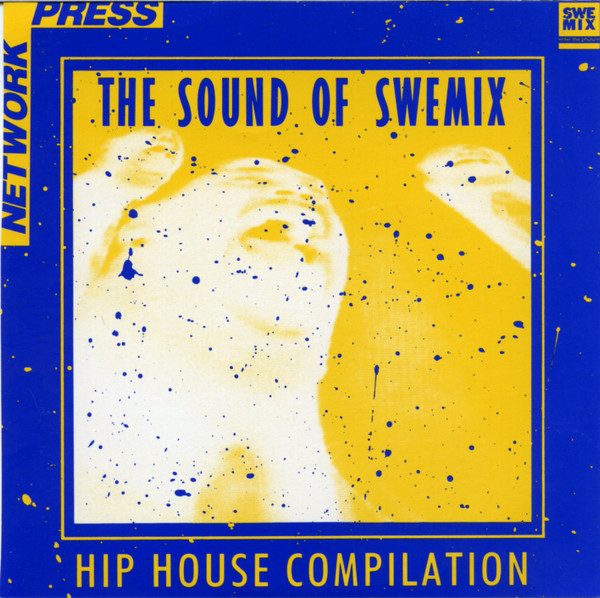 The Sound Of Swemix (Hip House Compilation)