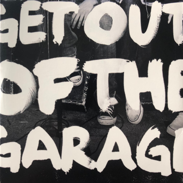 Get Out Of The Garage