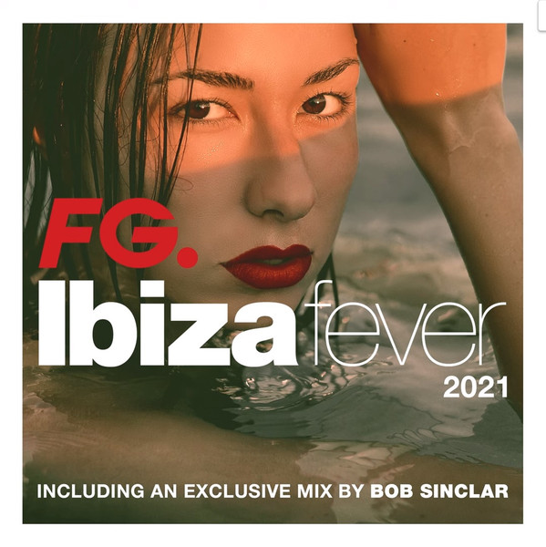 Ibiza Fever 2021 By FG.