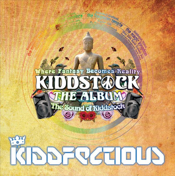 Kiddst☮ck The Album - The Sound Of Kiddstock