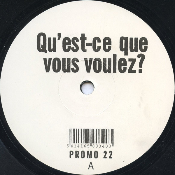 Qu'Est-Ce Que Vous Voulez?