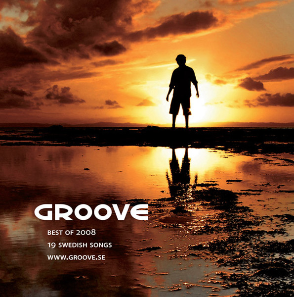 Groove - Best Of 2008: 19 Swedish Songs