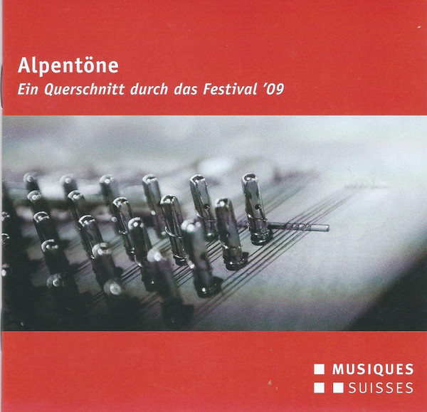 Alpentöne - Ein Querschnitt Durch Das Festival '09