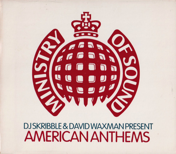 Ministry Of Sound: DJ Skribble & David Waxman Present - American Anthems