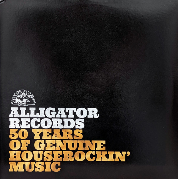 Alligator Records—50 Years Of Genuine Houserockin' Music