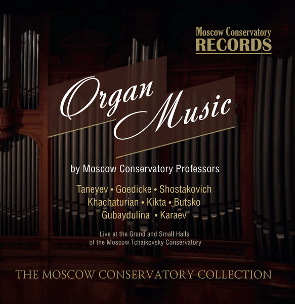 Organ Music By Moscow Conservatory Professors
