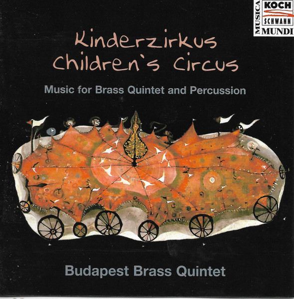 Kinderzirkus - Children's Circus - Music For Brass Quintet And Percussion