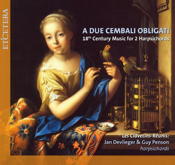 A Due Cembali Obligati: 18th Century Music For 2 Harpsichords