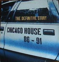 Chicago House 86 - 91: The Definitive Story