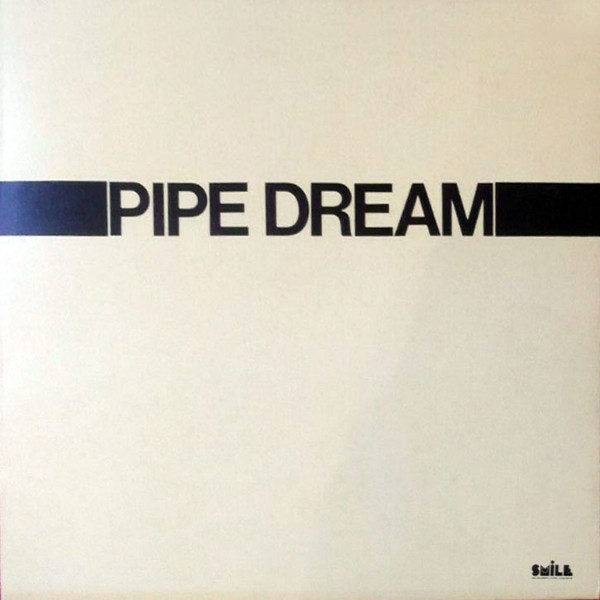 Pipe Dream