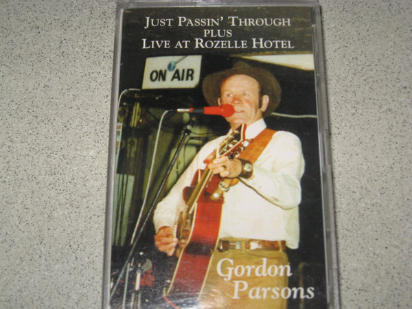 Just Passin' Through Plus Live At Rozelle Hotel
