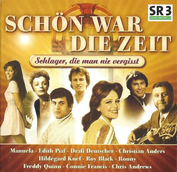 Schön War Die Zeit - Schlager, Die Man Nie Vergisst