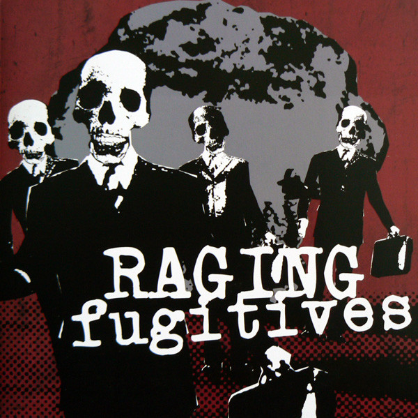 Raging Fugitives