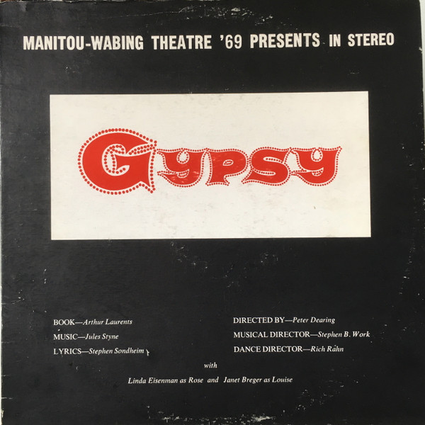Manitou-wabing Theatre '69 Presents In Stereo "Gypsy"