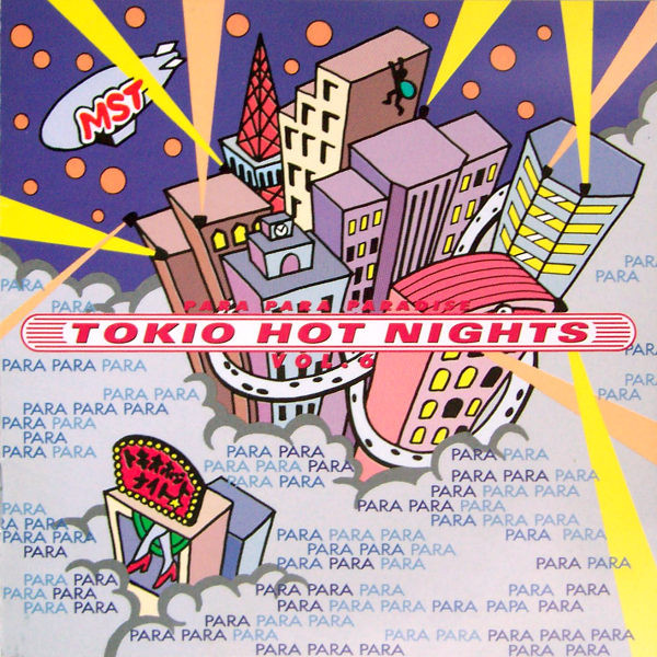 Tokio Hot Nights Vol. 6 - Para Para Paradise