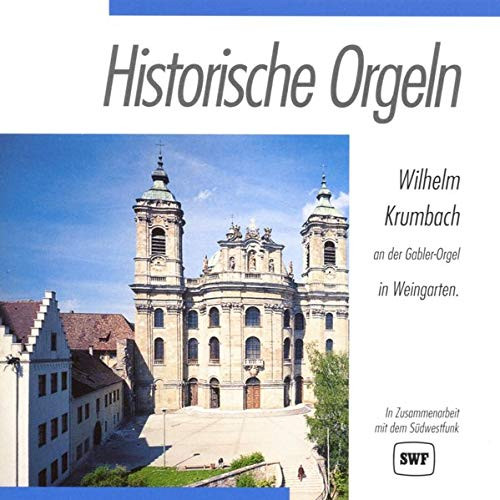 Historische Orgeln. Wilhelm Krumbach An Der Gabler-Orgel In Weingarten