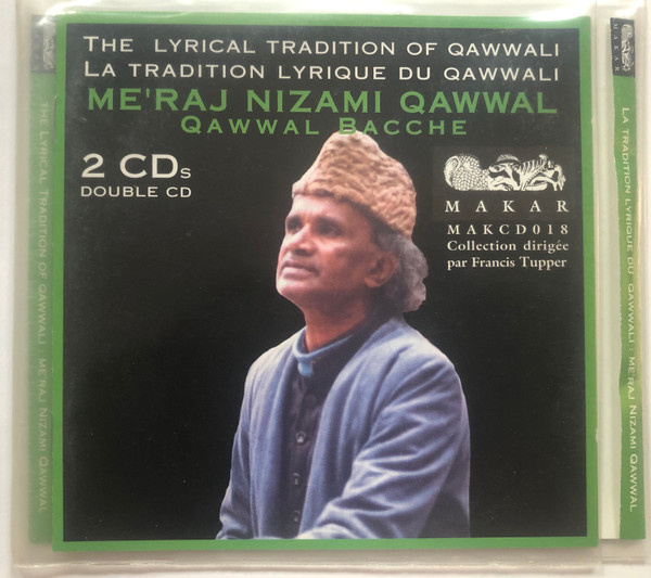 The Lyrical Tradition Of Qawwali / La Tradition Lyrique Du Qawwali - Qawwal Bacche
