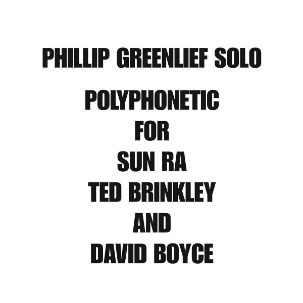 Polyphonetic For Sun Ra Ted Brinkley And David Boyce