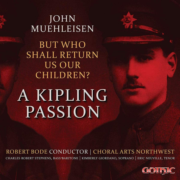 But Who Shall Return Us Our Children?: A Kipling Passion