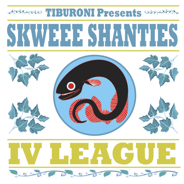 Skweee Shanties: IV League