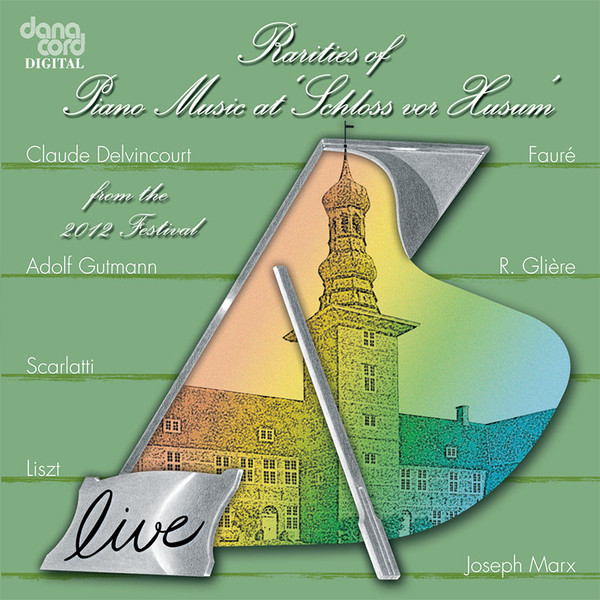 Rarities Of Piano Music At 'Schloss Vor Husum' From The 2012 Festival