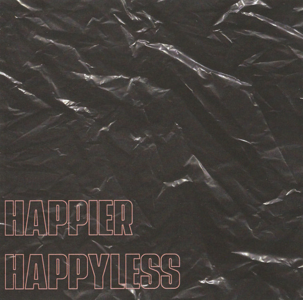 Happier Happyless