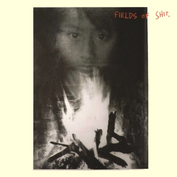 Fields Of Shit