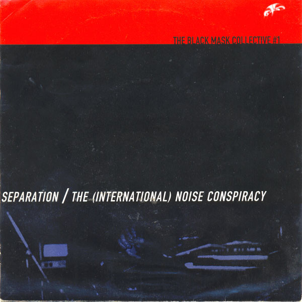 Separation / The (International) Noise Conspiracy