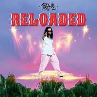 Reloaded